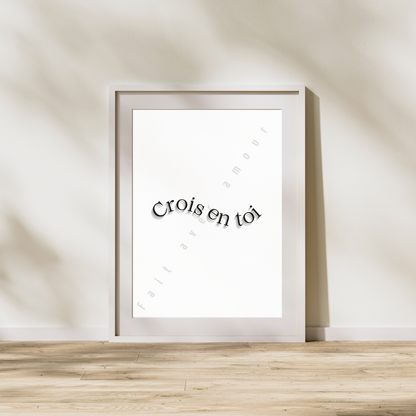 Affiche - Crois en toi