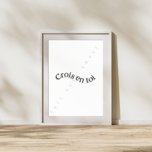 Affiche - Crois en toi
