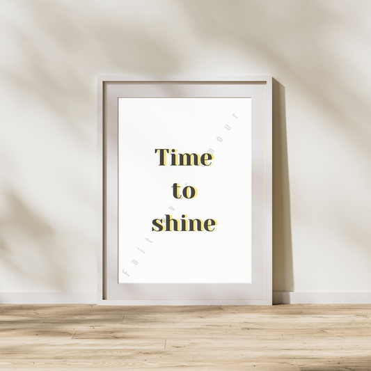 Affiche - Time to shine