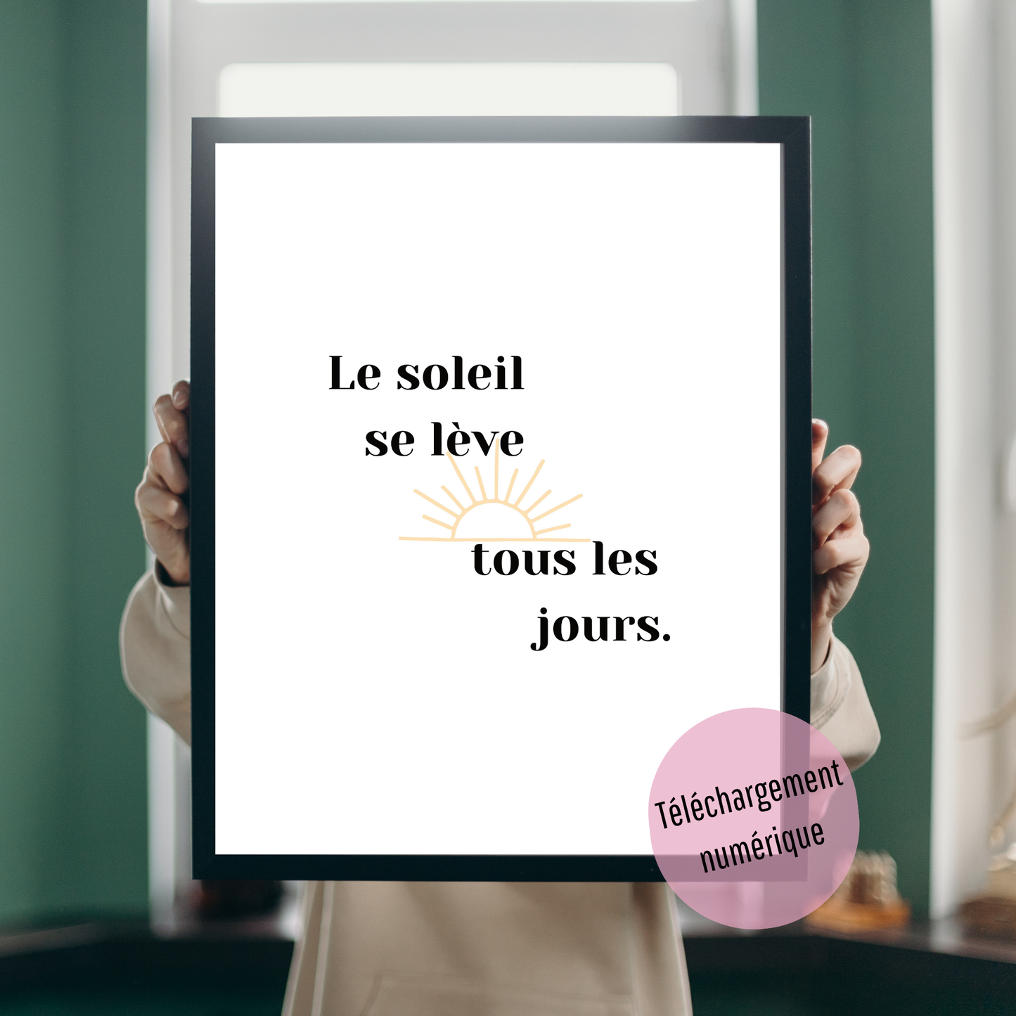 Affiche - Le soleil se lève tous les jours